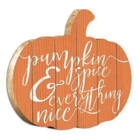 "Pumpkin and Spice" By Artisan Lux + Me Designs Printed on Wooden Pumpkin Wall Art - as Pic
