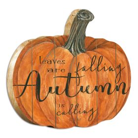 "Leaves Are Falling" By Artisan Cindy Jacobs Printed on Wooden Pumpkin Wall Art - as Pic