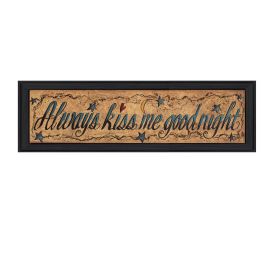 "Always Kiss Me Goodnight" By Gail Eads, Printed Wall Art, Ready To Hang Framed Poster, Black Frame - as Pic