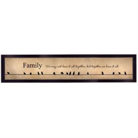 "Family - Together We Have It All" by Lori Deiter, Ready to Hang Framed Print, Black Frame - as Pic