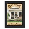 "Welcome to Our Home" By John Rossini, Printed Wall Art, Ready To Hang Framed Poster, Black Frame - as Pic