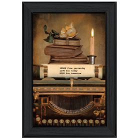 "Learn from Yesterday" By Robin-Lee Vieira, Printed Wall Art, Ready To Hang Framed Poster, Black Frame - as Pic