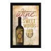 "Wine and Sweet Words" By Marla Rae, Printed Wall Art, Ready To Hang Framed Poster, Black Frame - as Pic