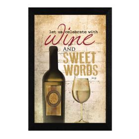 "Wine and Sweet Words" By Marla Rae, Printed Wall Art, Ready To Hang Framed Poster, Black Frame - as Pic