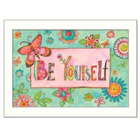 "Be Yourself" By Bernadette Deming, Printed Wall Art, Ready To Hang Framed Poster, White Frame - as Pic