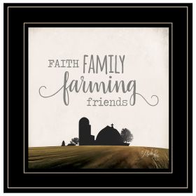 "Faith, Family, Farming Friends" by Marla Rae, Ready to Hang Framed Print, Black Frame - as Pic
