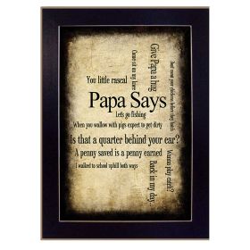 "Papa Says" By Susan Ball, Printed Wall Art, Ready To Hang Framed Poster, Black Frame - as Pic