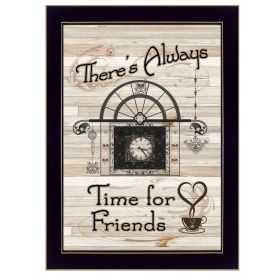 "Time for Friends" by Millwork Engineering, Ready to Hang Framed Print, Black Frame - as Pic