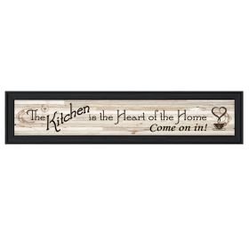"Kitchen Is The Heart of The Home" by Millwork Engineering, Ready to Hang Framed Print, Black Frame - as Pic